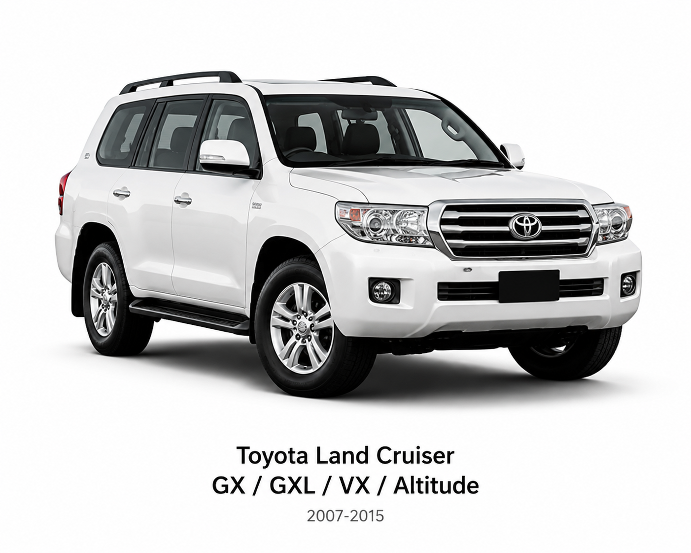 Toyota Land Cruiser 200 Series GX / GXL / VX / Altitude / 60th Anniversary 2007 - 8/2015